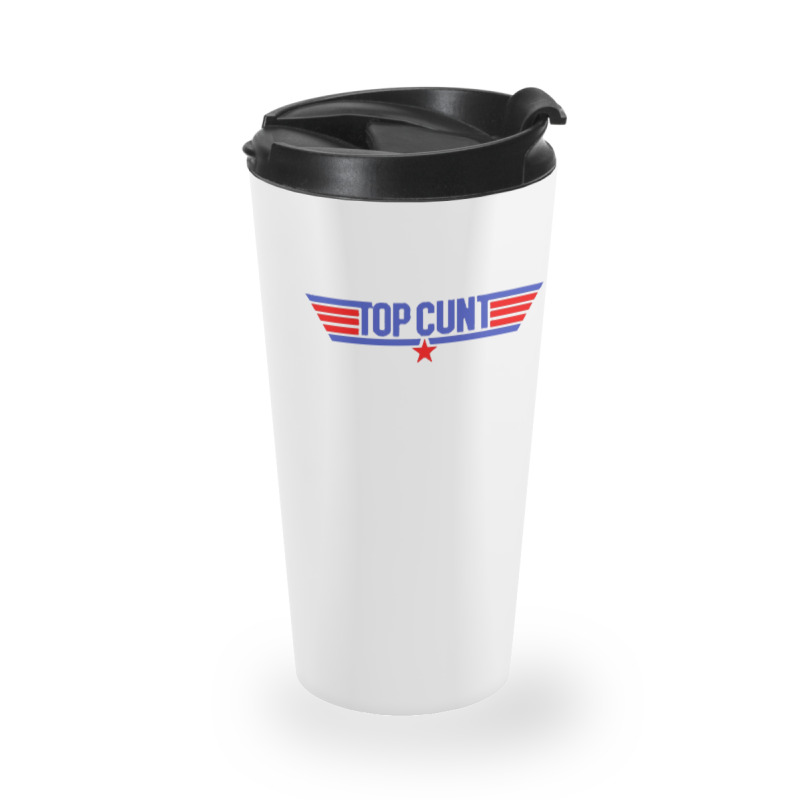 Top Cunt Travel Mug | Artistshot