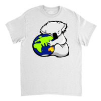 Koala Hugs The Earth , Australian Bush Fire Relief, Dopeyart Classic T-shirt | Artistshot