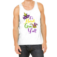 Its Mardi Gras Yall Carnival Parade Masquerade Party Tank Top Tank Top | Artistshot