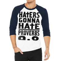 Haters Gonna Hate (2) 3/4 Sleeve Shirt | Artistshot