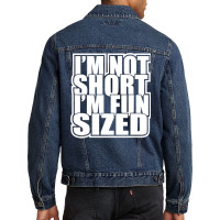 I M Not Short I M Fun Sized Funny Short Person Men Denim Jacket | Artistshot