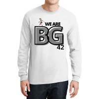 We Are Bg 2 (3) Long Sleeve Shirts | Artistshot