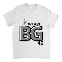 We Are Bg 2 (3) Classic T-shirt | Artistshot