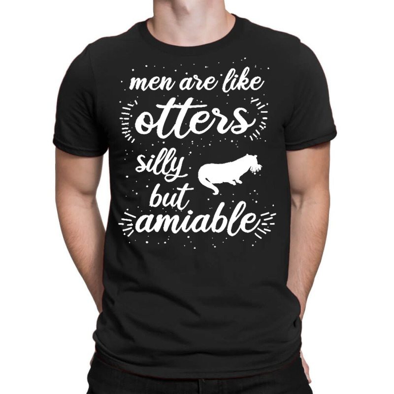 Otter T  Shirt Men Otter Lover Animal Design Love Fan T  Shirt T-shirt | Artistshot