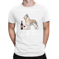 Berger Picard And Wine Funny Dog T-shirt | Artistshot