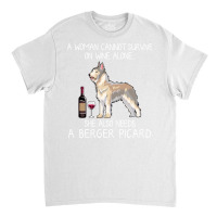 Berger Picard And Wine Funny Dog Classic T-shirt | Artistshot