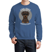 Cool Dogs Don’t Need Cropped Ears   Brown Chocolate Doberman Crewneck Sweatshirt | Artistshot