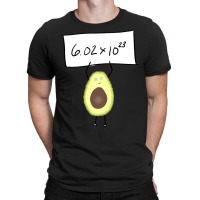 Avocados Sign T-shirt | Artistshot