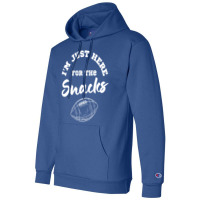 I M Just Here For The Snacks Champion Hoodie | Artistshot