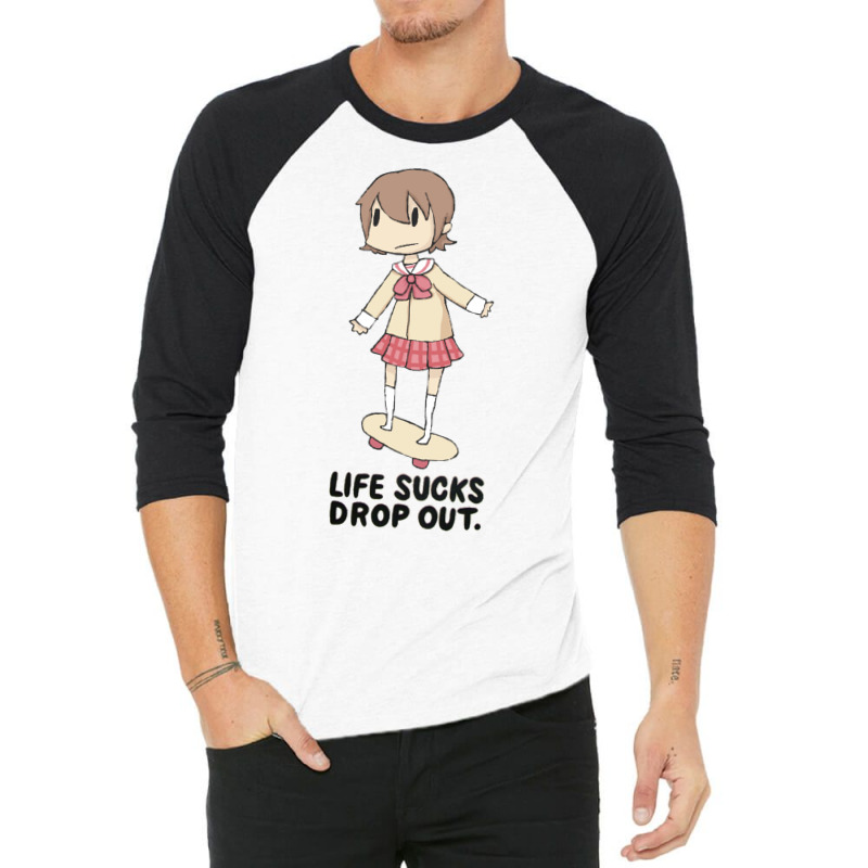 Life Sucks Drop Out 3/4 Sleeve Shirt | Artistshot