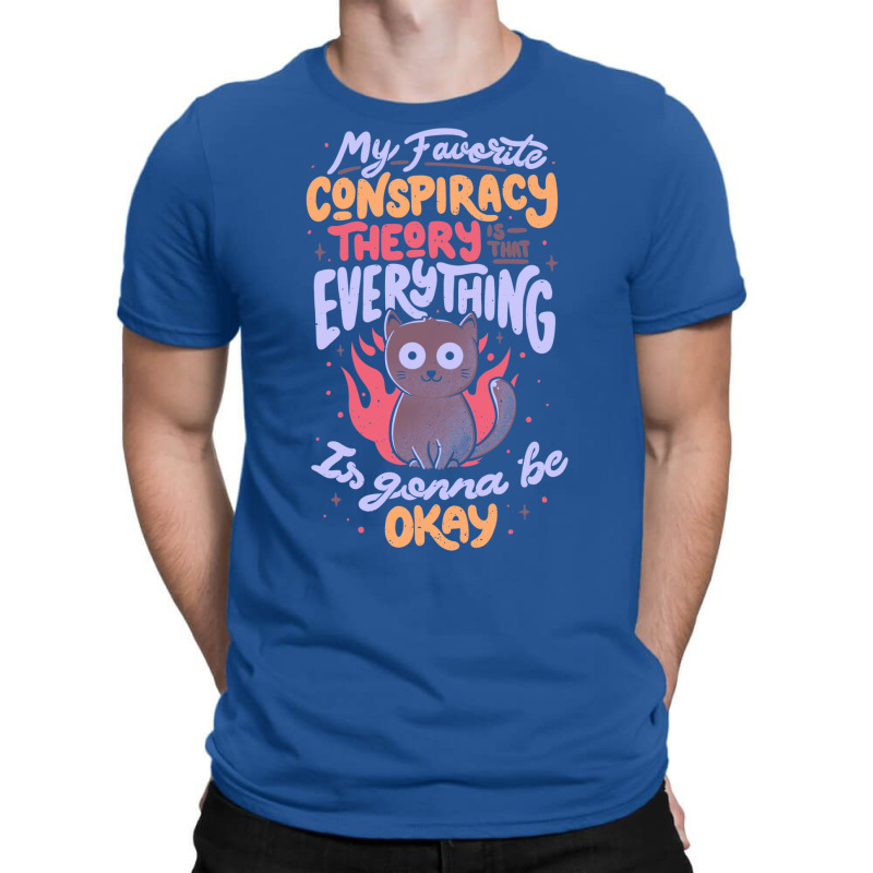 Conspiracy Theory   Cute Funny Quote Evil Cat Gift T-Shirt by baltuslediro | Artistshot