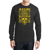 Mayan Mc Apparel, Mayan Mc Apparel Vintage, Mayan Mc Apparel Art, Maya Long Sleeve Shirts | Artistshot