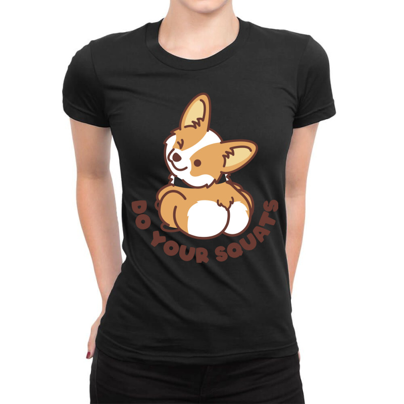 Do Your Squats Cute Corgi   Bodybuilding Ladies Fitted T-Shirt by rhonalrosnann | Artistshot