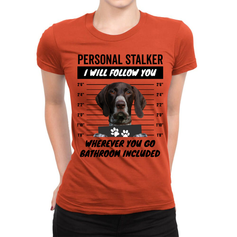 Personal Stalker Dog – Liver White Ticked German Shorthaired Pointer Ladies Fitted T-Shirt by parodyshinhe3 | Artistshot