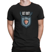 Get Out!!! Top Text (the Lodge T-shirt | Artistshot