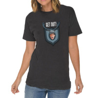 Get Out!!! Top Text (the Lodge Vintage T-shirt | Artistshot