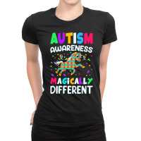 Autism Awareness T  Shirt Autism Awareness Magically Different T  Shir Ladies Fitted T-shirt | Artistshot