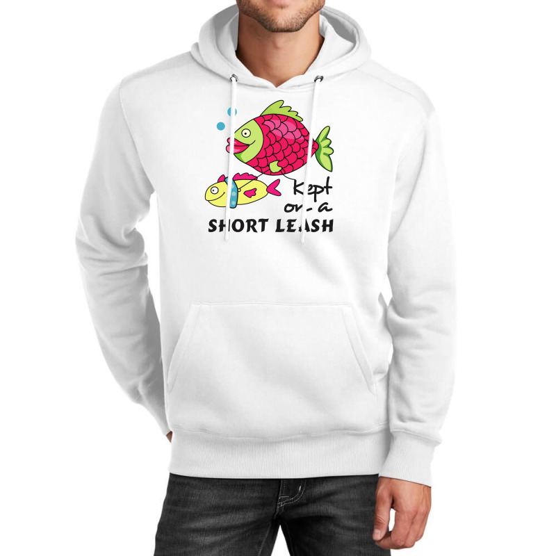 Funny Keep On A Short Leas Fish Unisex Hoodie | Artistshot