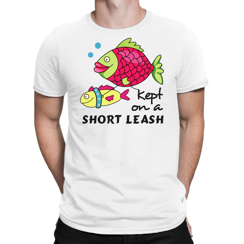 Funny Keep On A Short Leas Fish T-shirt | Artistshot