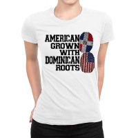 American Grown Dominican Roots Dominican T Shirt Ladies Fitted T-shirt | Artistshot