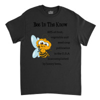 Trending Bee In The Know Save And Protect The Bees Environment Classic T-shirt | Artistshot