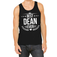 Best Dean Ever Funny Name Humor Nickname T Shirt Tank Top | Artistshot