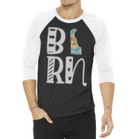 Trending Born Delaware In Art Block Letters 3/4 Sleeve Shirt | Artistshot