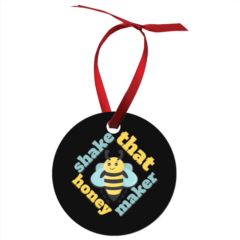 Limited Edition Shake That Honey Maker Ornament | Artistshot