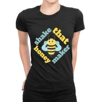 Limited Edition Shake That Honey Maker Ladies Fitted T-shirt | Artistshot