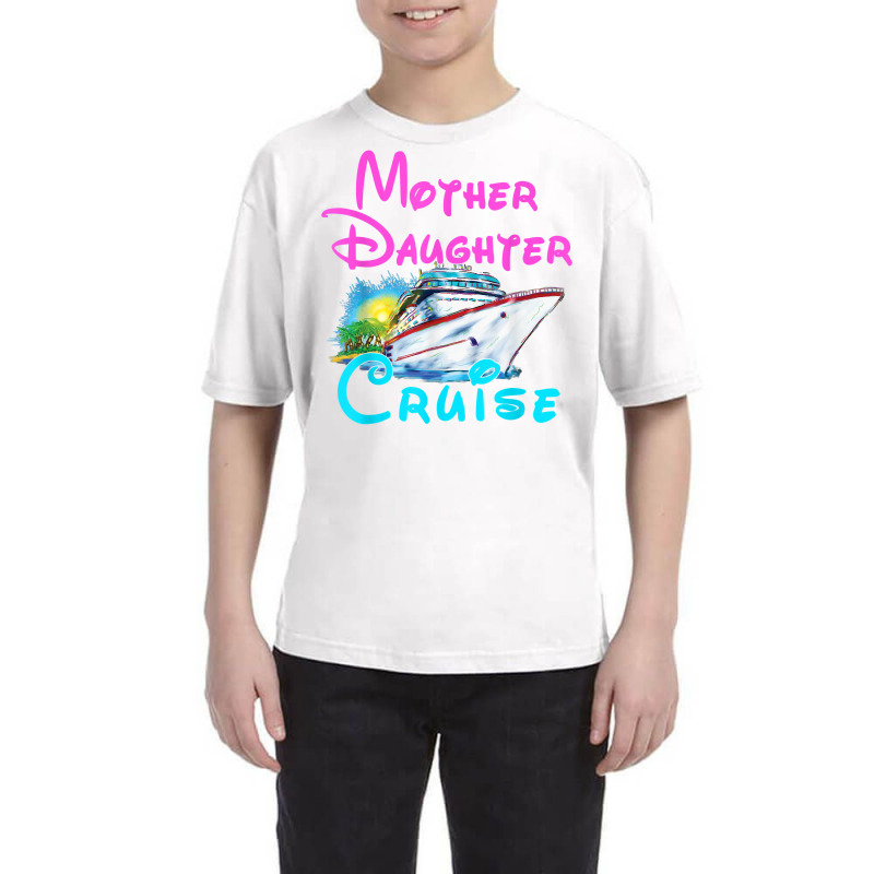 Cruise Trip, Mother Daughter Cruise 2023 Ship Travelling T Shirt Youth Tee | Artistshot