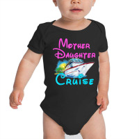 Cruise Trip, Mother Daughter Cruise 2023 Ship Travelling T Shirt Baby Bodysuit | Artistshot