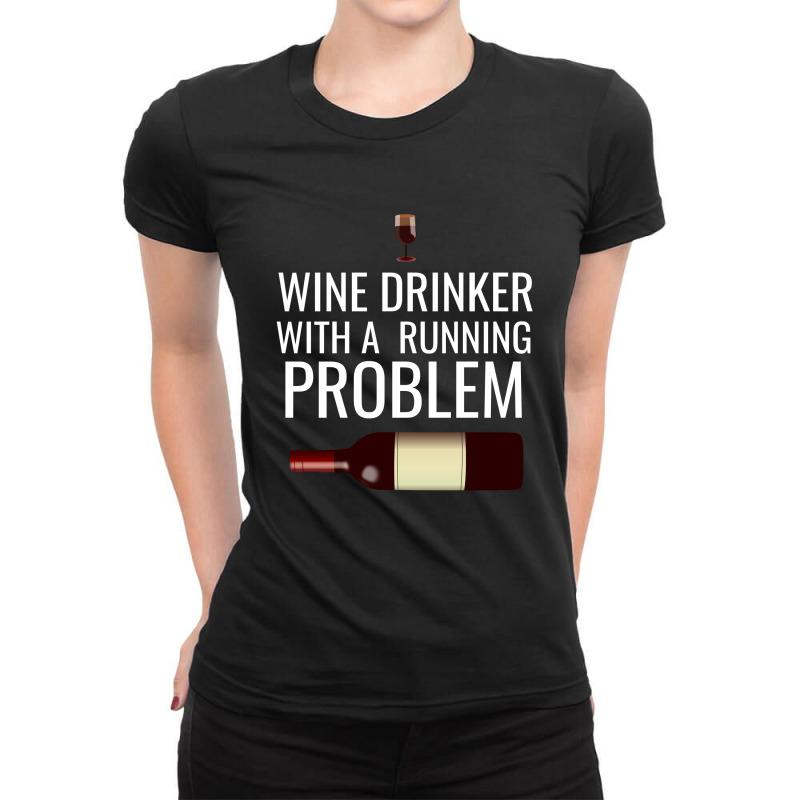 Wine Drinker With A Running Problem Ladies Fitted T-Shirt by Cypryanus | Artistshot