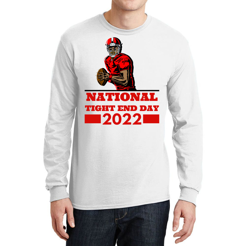 National Tight End Day 2022 1 Long Sleeve Shirts by givietno3 | Artistshot