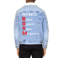 Limited Edition I'm Into Bdsm Bench Squat Deadlift Military Press Unisex Sherpa-lined Denim Jacket | Artistshot