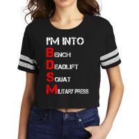 Limited Edition I'm Into Bdsm Bench Squat Deadlift Military Press Scorecard Crop Tee | Artistshot