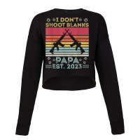 Father's Day I Don't Shoot Blanks Huntin' Papa Est. 2023 T Shirt Cropped Sweater | Artistshot