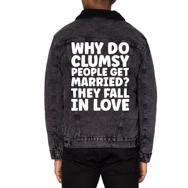 Clumsy Joke Fall In Love Unisex Sherpa-lined Denim Jacket | Artistshot