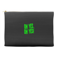 Design Of Oh Yes! Oh Yes! .png Accessory Pouches | Artistshot