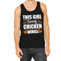 Chicken Wings Food This Girl Loves Chicken Wings Tank Top | Artistshot