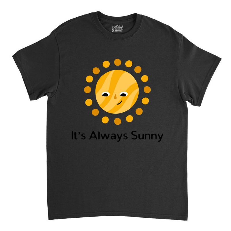 Artistshot Hot Trend It's Always Sunny Classic T-shirt by lykhongduong9enev3 | Artistshot