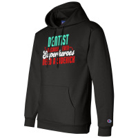 Dentist Superheroes Need A Sidekick Funny Dentist Saying T Shirt Champion Hoodie | Artistshot