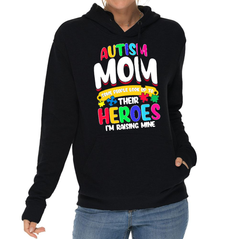 Autism Moms T  Shirt Autism Mom Shirt Some People Look Up To Their Her Lightweight Hoodie by vmcdermott132 | Artistshot