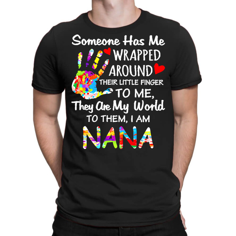 Autism Nana T  Shirt Wrapped Around Their Little Finger Autism Nana T T-Shirt by vmcdermott132 | Artistshot