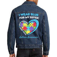 Autism Sister T  Shirt Autism Sister Men Denim Jacket | Artistshot