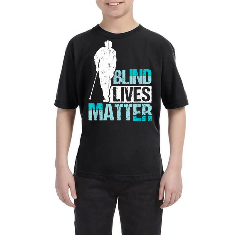 Blind Lives Matter Blind People T Shirt Youth Tee by hoasantiaz | Artistshot