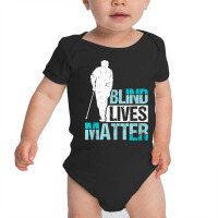 Blind Lives Matter Blind People T Shirt Baby Bodysuit | Artistshot