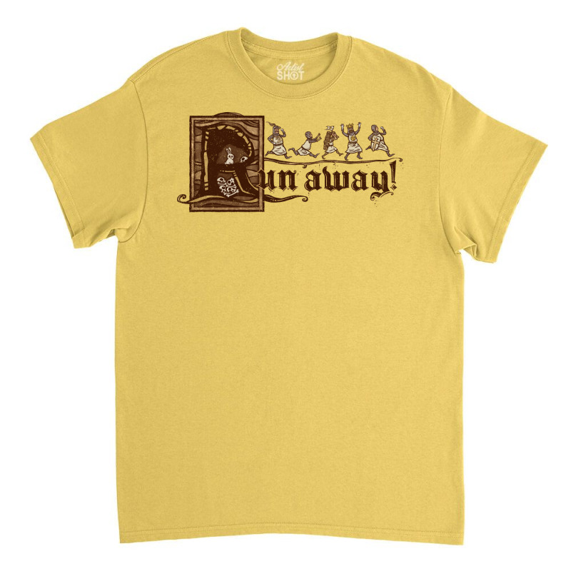 Run Away Quote Classic T-shirt by jarleyletaifw | Artistshot