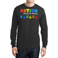 Autism T  Shirt Autism Awareness Embrace The Amazing T  Shirt Long Sleeve Shirts | Artistshot