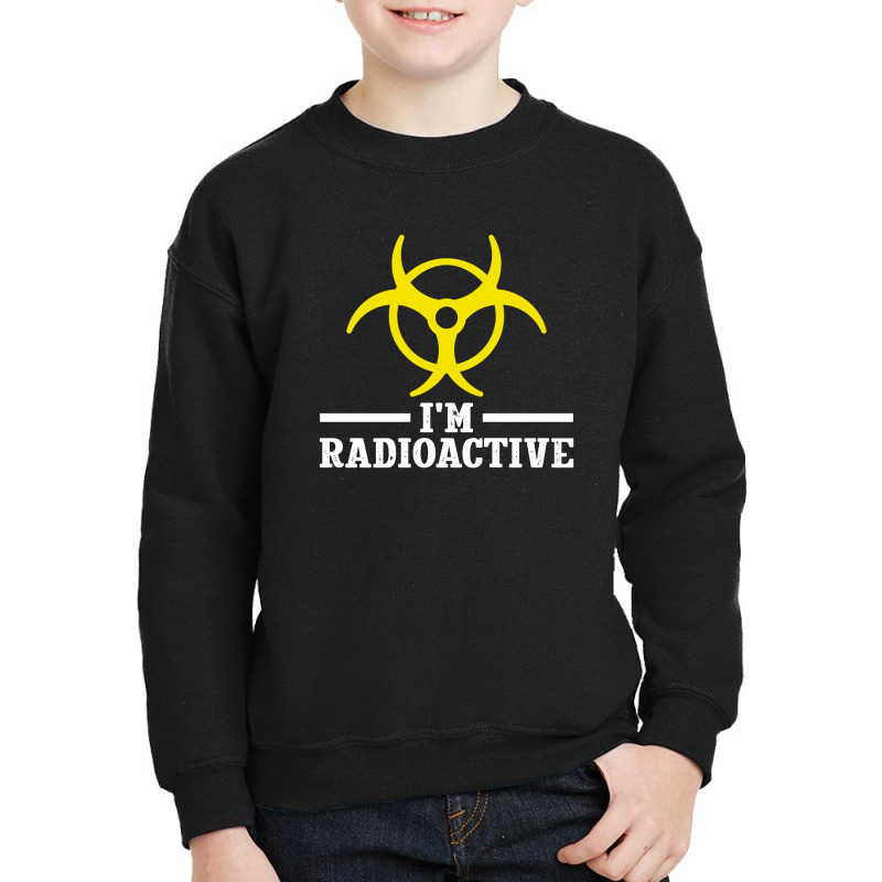 I'm Radioactive For Dark Youth Sweatshirt by Gurkan | Artistshot