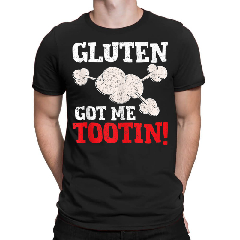 Gluten Got Me Tootin Wheat Barley Free Joke T-shirt | Artistshot